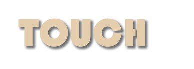 Touch