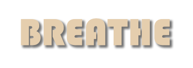 Breathe